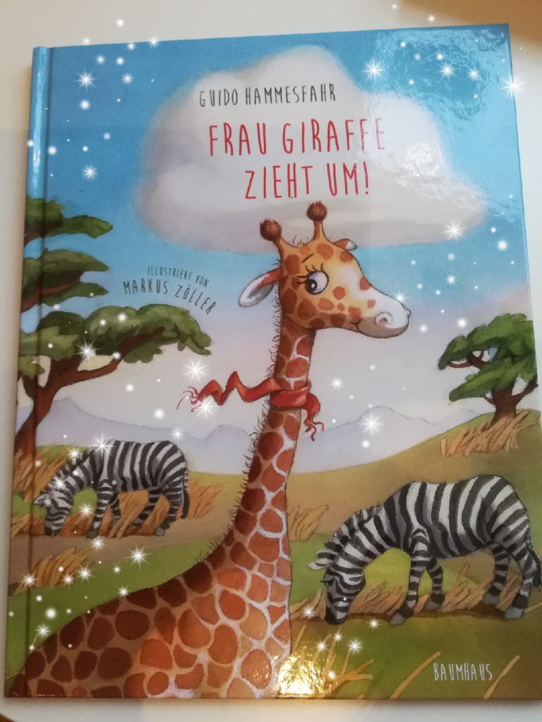 [Rezension] Kinderbuch *** Frau Giraffe zieht um *** ein Bilderbuch für Kinder zwischen 3-5 Jahren!