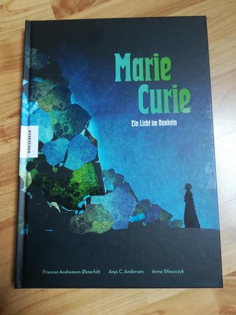 [Rezension] Sachbuch/Graphic Novel *** Marie Curie – Ein Licht im Dunklen *** Wissen mal anderes…ansprechend