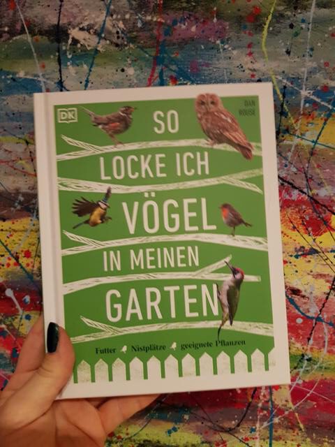 [Rezension] Ratgeber/Sachbuch *** So locke ich Vögel in meinen Garten – Futter, Nistplätze, geeignete Pflanzen *** Vöglein, Vöglein, wo seid ihr?