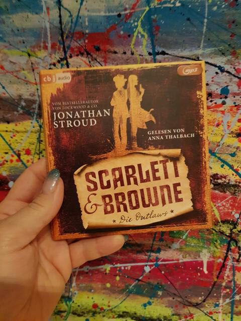 [Rezension] Hörbuch *** Scarlett & Browne – Die Outlaws *** Der neue Jonathan Stroud! Wieder richtig gut!