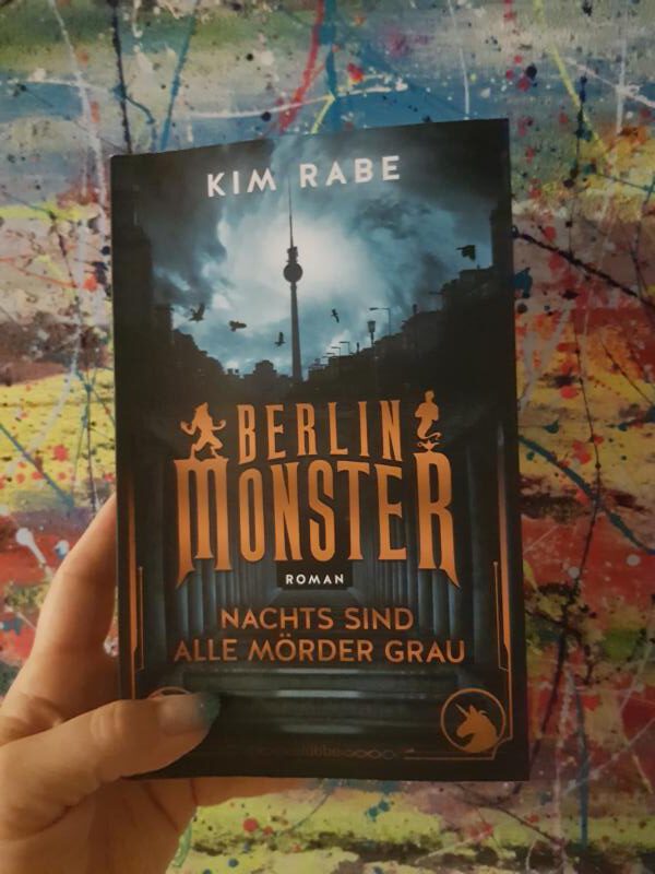 [Kurzrezension] Fantasy/Krimi *** Berlin Monster – Nachts sind alle Mörder grau *** nicht ganz überzeugend, kreative Welt