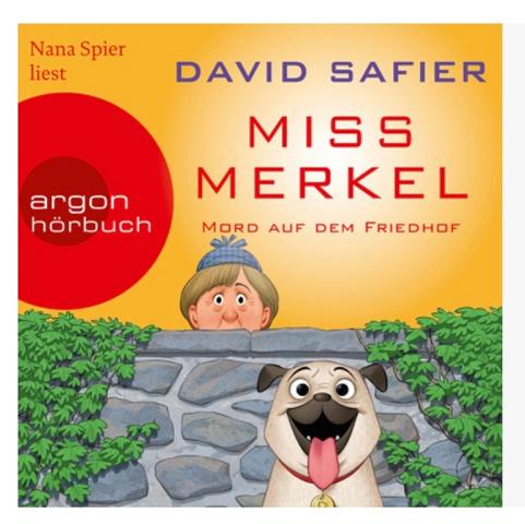 [Rezension] Hörbuch/Humor/Krimi *** Safier: Miss Merkel: Mord auf dem Friedhof *** Band 2 auch wieder unterhaltsam und witzig…