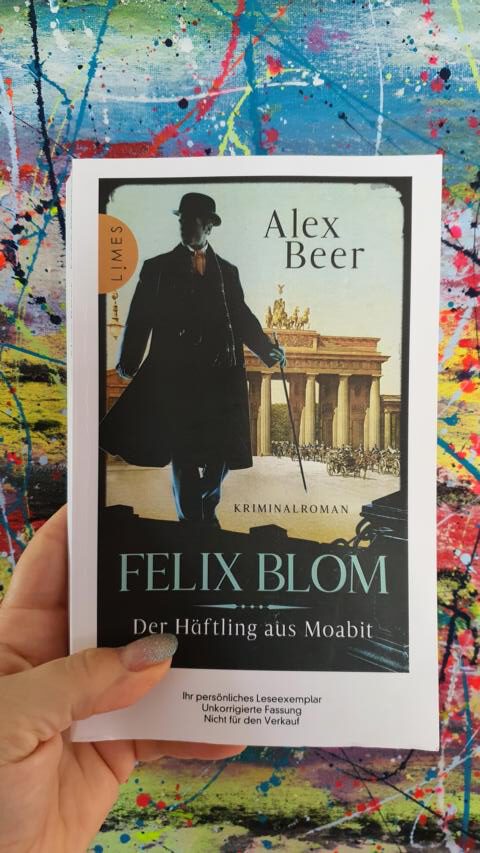 [Rezension] Historischer Krimi *** Beer: „Felix Blom – Der Häftling von Moabit“ *** gerne wieder – durchgehend unterhaltsam und spannend!