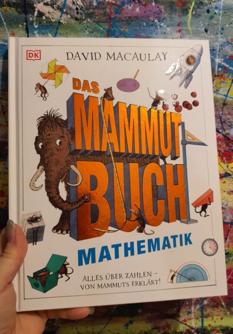 [Rezension] Sachbuch/Wissen für Kinder *** Das Mammut-Buch Mathematik *** knuffig, ansprechend und informativ!