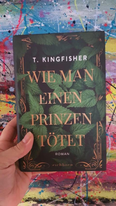 [Rezension] Roman/Fantasy *** Kingfisher: Wie man einen Prinzen tötet *** neuartig, kreativ, aber …