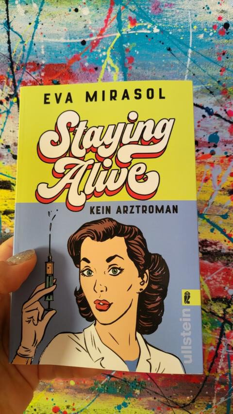 [Rezension] Unterhaltung/ Humor *** Mirasol: Staying Alive – Kein Arztroman *** lustig und öffnet die Augen!